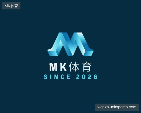纵览MK体育中国官网